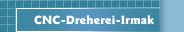 CNC-Dreherei-Irmak